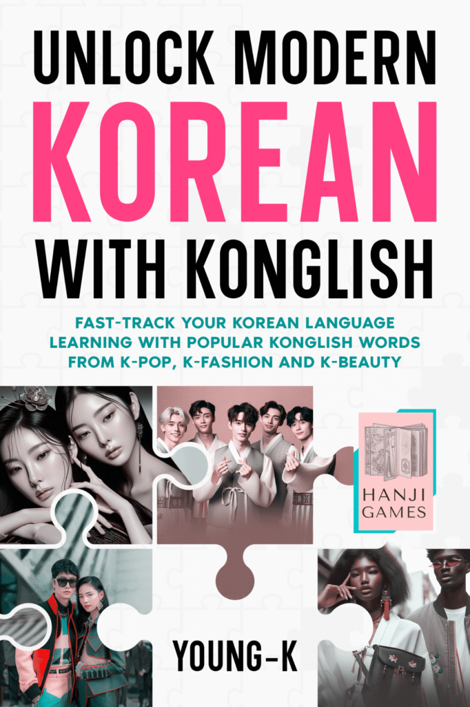 unlock-modern-korean-with-konglish-book-cover-fast-track-korean-language-learning-k-pop-k-fashion-k-beauty-young-k-hanji-games